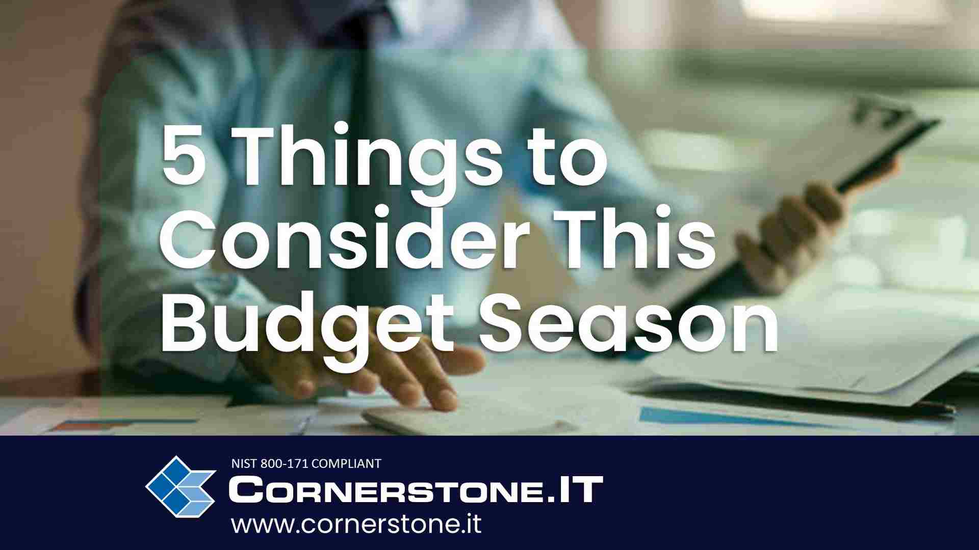 5 Considerations to Guide You this Budget Season