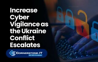Cyber Vigilance as the Ukraine Conflict Escalates, by Patrick Boyd