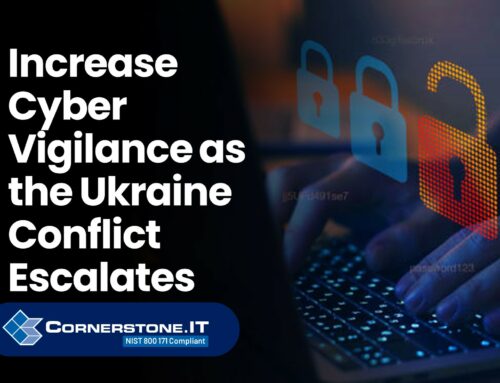 Increase Cyber Vigilance as the Ukraine Conflict Escalates