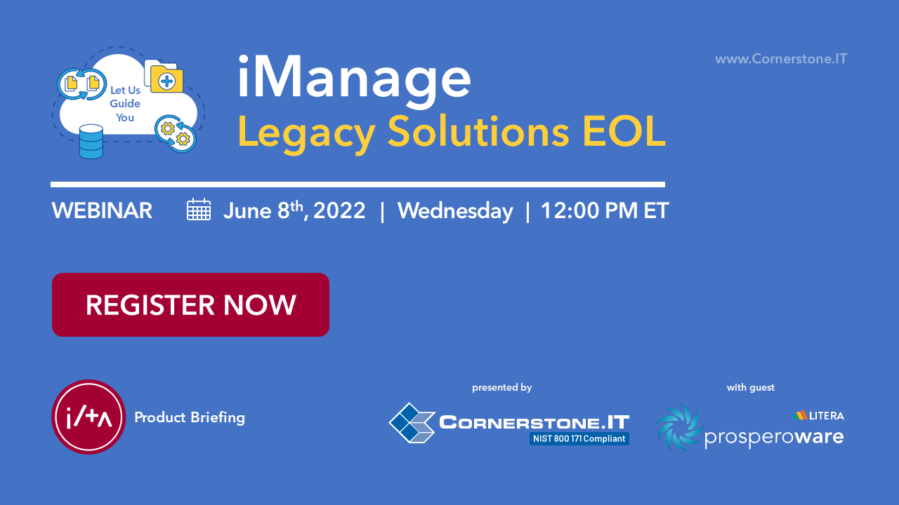Let Us Guide You – iManage EOL Solutions – Roadmap, Timeline, and Go-Live Considerations Webinar - featured image