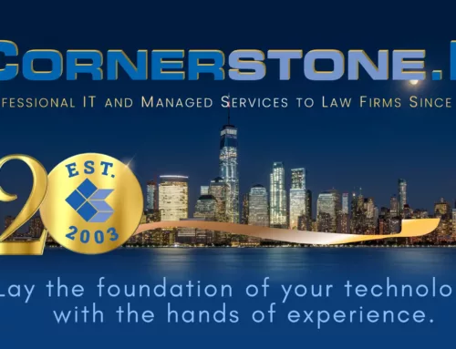 Cornerstone.IT Celebrates 20 Years of Excellence in Service to the Legal Industry