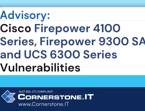 Cisco Firepower 4100 Series, Firepower 9300 SA, and UCS 6300 Series Vulnerabilities